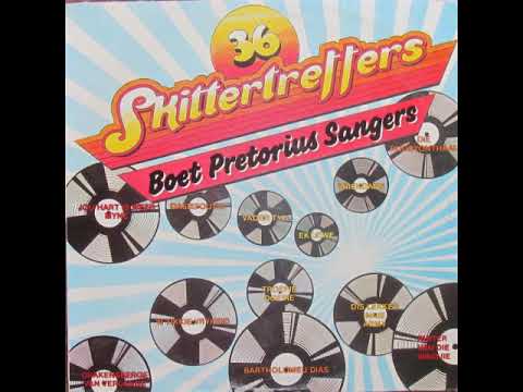 Troepie Doepie ***Boet Pretorius Sangers*** ..... 36 SKITTERTREFFERS