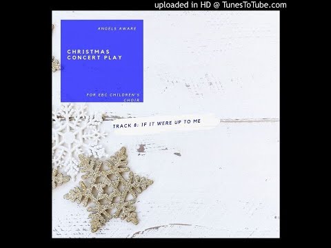 Angels Aware - If it were up to Me (T8)