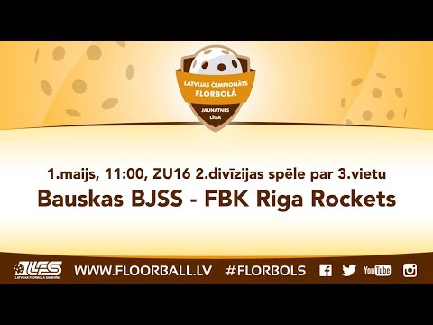 Jaunatnes līga: ZU16 2.divīzijas spēle par 3.vietu Bauskas BJSS - FBK Riga Rockets (1.05.2019)