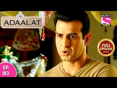 Adaalat - Full Episode 183  - 12th July, 2018