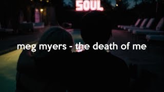 meg myers - the death of me (lyrics)