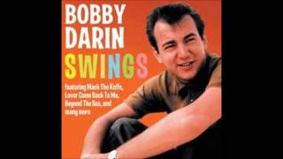 Bobby Darin- When I Get Home