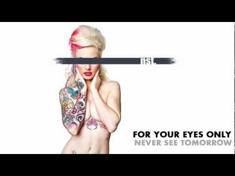 Never See Tomorrow - For Your Eyes Only (Lyrics)