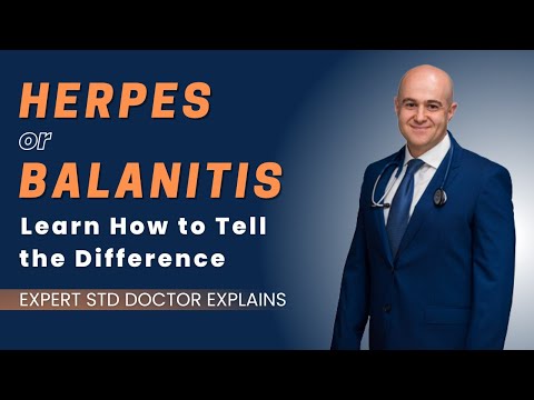 Herpes or Balinitis- learn how to tell the difference. Expert STD doctor (Slava Fuzayloff) explains