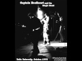 Captain Beefheart & The Magic Band - Live at Tufts University, Boston, MA 10/09/71