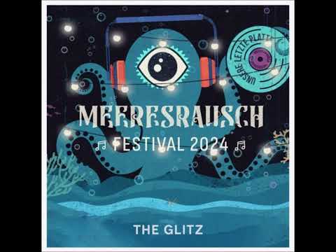 The Glitz at Meeresrausch Festival 2024