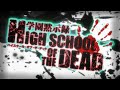 High School Of The Dead Full Ep 2 Escape From The Dead