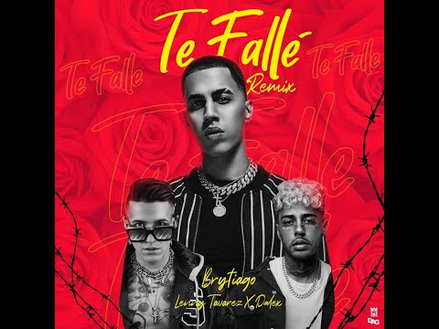 Brytiago, Dalex, Lenny Tavárez y VDP VOP - Te Fallé (Remix)