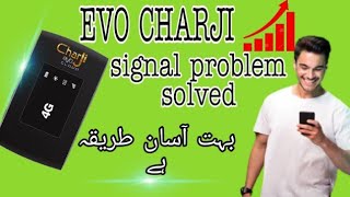 EVO CHARJI SIGNAL PROBLEM SOLVED|| PTCL EVO CHARJI CLOUD DEVICE SIGNAL PROBLEM|| PTCL CHARJI DEVICE