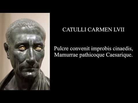 Catullus 57 in Latin & English: Pulcre convenit improbis cinaedis
