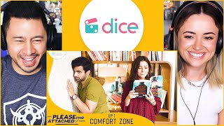 PLEASE FIND ATTACHED | S01 E01 - "Comfort Zone" | Ayush Mehra | Barkha Singh | Dice Media | Reaction