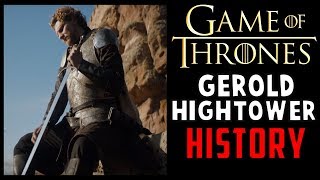 Gerold Hightower: Complete History (Game of Thrones / ASOIAF)