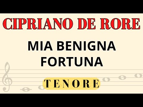 Cipriano de Rore - Mia benigna fortuna, Spartito per Tenore