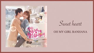 Download lagu Sweet heart - OH MY GIRL BANHANA (とにかくアツく掃除しろ OST) カナルビ 日本語字幕 mp3