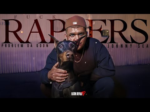 Problem Da Goon - F*** Rappers Ft. Johnny Sea (Offical Music Video)