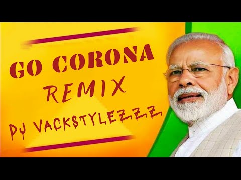 Go Corona Remix 2020 | Dj Vackstylezzz | Ramdasji Aathwale | Viral Dj Song | EDM
