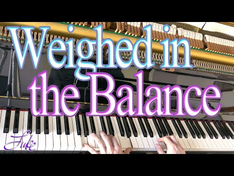 Weighed In The Balance / Barney Elliott Warren • solo piano hymn played by Luke Wahl