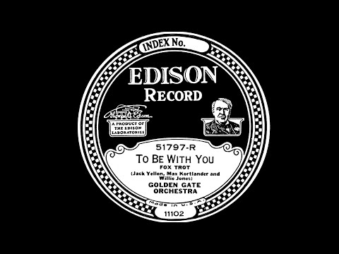 CALIFORNIA RAMBLERS: 'To Be With You', rec .15 July 1926.