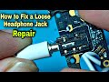 How To Fix Earphone Jack Loose Problem Mobile Headphone Jack Problem Headphone Jack Repair