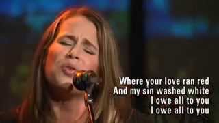 At The Cross (Love Ran Red - Tomlin) by Gina Cooper @ Lake Pointe Church