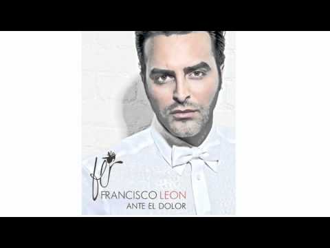 Francisco Leon " Ante el dolor "