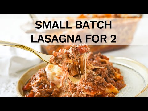 Lasagna for Two Recipe {Small Batch Lasagna}