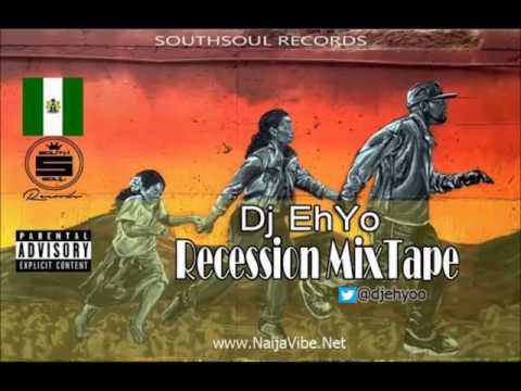 Dj Ehyo - Nigeria Recession Mixtape NaijaVibe.net
