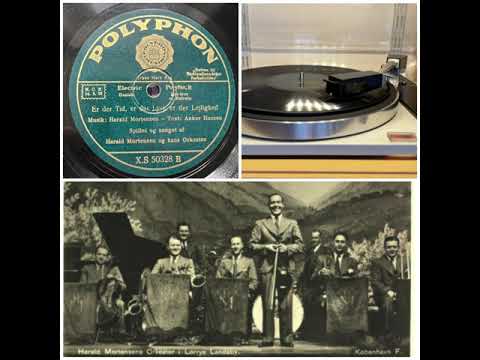Harald Mortensen og hans Orkester: Er der Tid, er der Lyst, er der Lejlighed, 1934 (Pol X.S 50328 B)