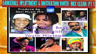 Dancehall Clean Upliftment & Motivation Mix Pt 1 feat; Mavado, Vershon, Popcaan Teejay, Kartel...