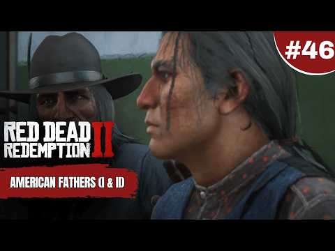 Red Dead Redemption 2 – American Fathers (I & II) | Story Mission #46