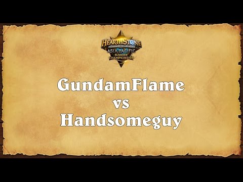 GundamFlame vs Handsomeguy - Asia-Pacific Summer Championship - Semifinal  1