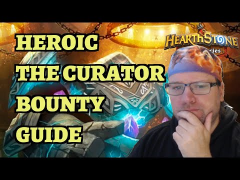 Heroic The Curator Bounty Guide - Blackrock Mountain - Hearthstone Mercenaries