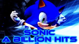 Sonic - A Billion Hits [With Lyrics]