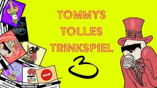 Tommys tolles Trinkspiel - Version 3