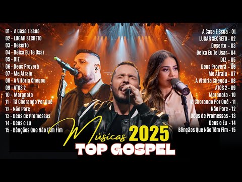 Top 50 Músicas Gospel Mais Tocadas,Top Gospel,Louvores de Adoração 2025, As Melhores Músicas Gospel