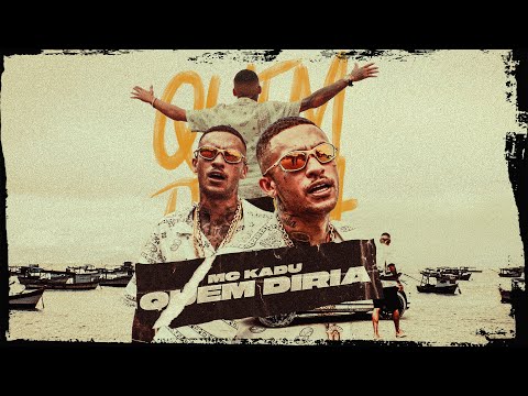 MC Kadu - Quem diria / Só Deus na minha vida (Clipe Oficial) DJ's Faveliano, Yuri Martins & Serpinha