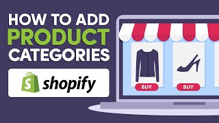 ✅ How To Add Product Categories In Shopify 2023 (Complete Tutorial)