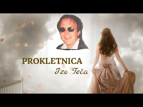 IZO TEČA - PROKLETNICE - OFFICIAL AUDIO 2020
