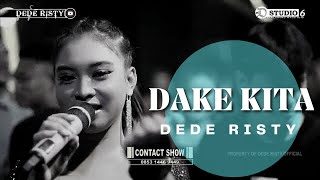 Download lagu DAKE KITA Voc DEDE RISTY I LIVE MUSIC “ DEDE RISTY “ GANJENE PANTURA I RAMBATAN WETAN mp3