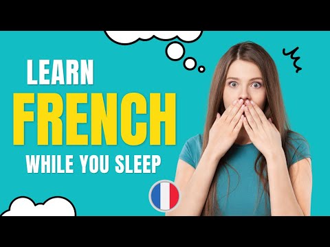 Learn French While You Sleep ||| Learn the Most Important Words and Phrases in the French Language