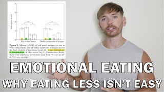 Emotional Eating. Why Eating Less Isn