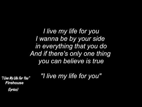 I Live My Life - FireHouse (Lyrics)