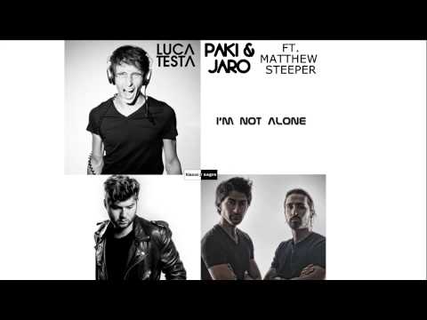 Luca Testa, Paki & Jaro Feat. Matthew Steeper - I'm Not Alone [Official]