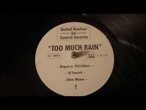 United Deejays For Central America ‎– Too Much Rain (Moguai vs. Phil Fuldner Remix)