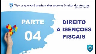 Direito dos Autistas - ISENÇÕES FISCAIS