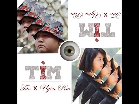 Tìm - Táo x Uyên Pím