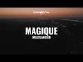 Willylancien - magique (Paroles/Lyrics)
