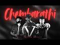 Chembarathi X Kalyani Lil Payyan ARJN KDS FIFTY4 RONN DeXterDuke