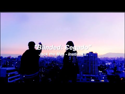 Instincktt - Jack The Man ''Blinded Cegado'' (SLOWED)