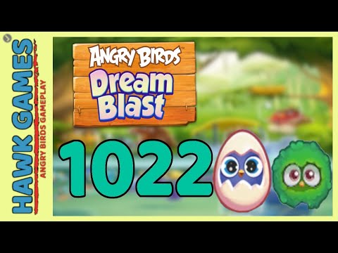 Angry Birds Dream Blast Level 1022 - Walkthrough, No Boosters